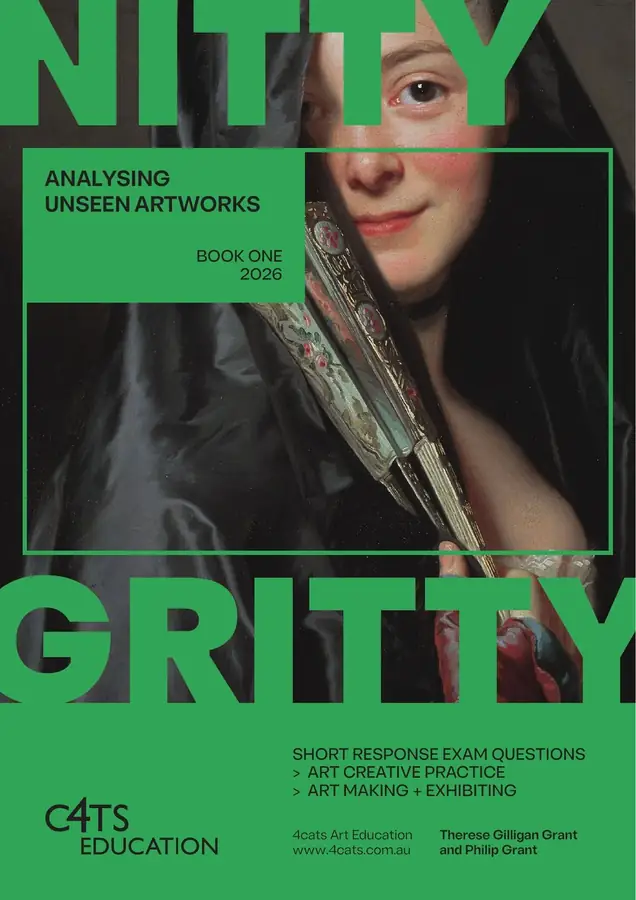2026 VCE ART CREATIVE PRACTICE & VCE ART MAKING + EXHIBITING — ANALYSING UNSEEN ARTWORKS USING THE NITTY GRITTY MODEL — 60 SHORT RESPONSE EXAM QUESTIONS [TASK BOOK 1]